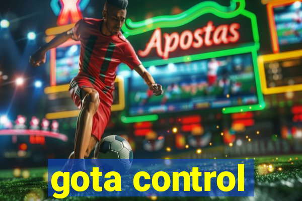 gota control